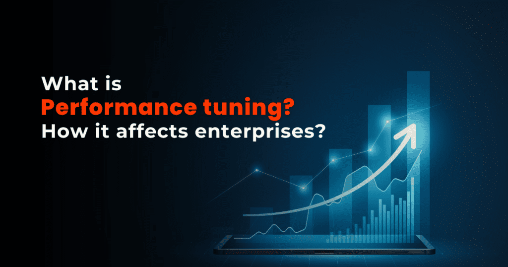 What is Performance tuning