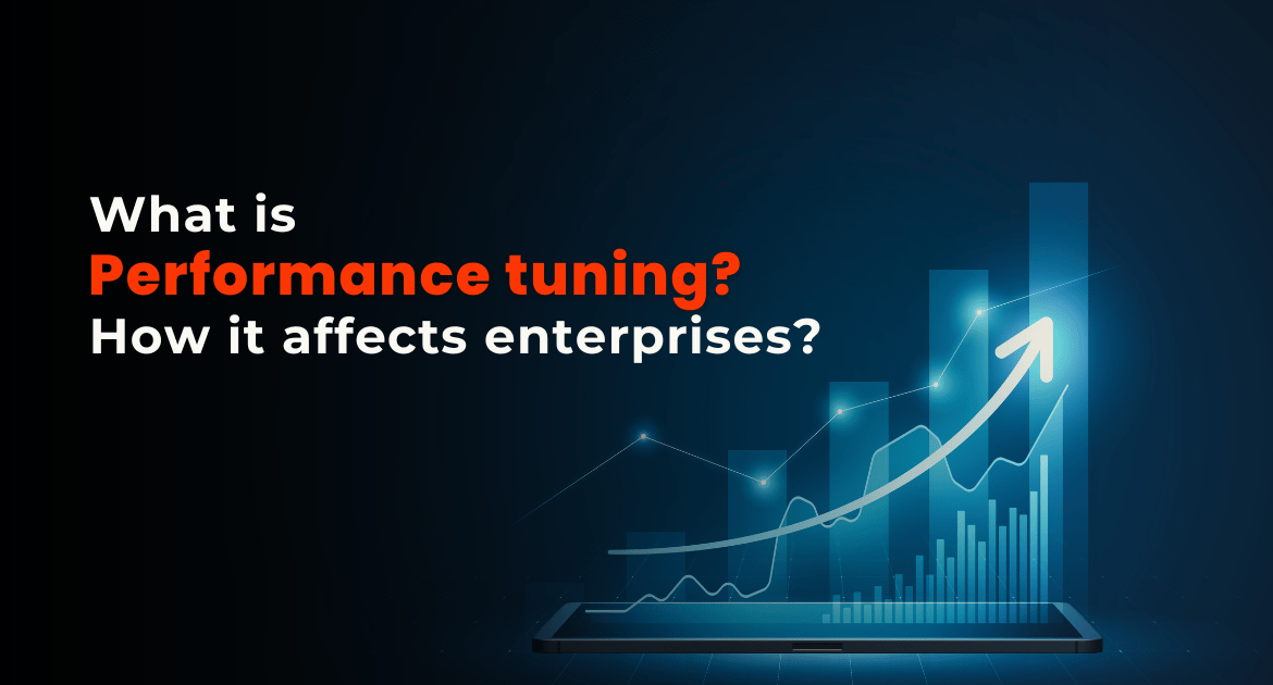 What is Performance tuning