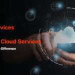 Cloud Services vs. Managed Cloud Services