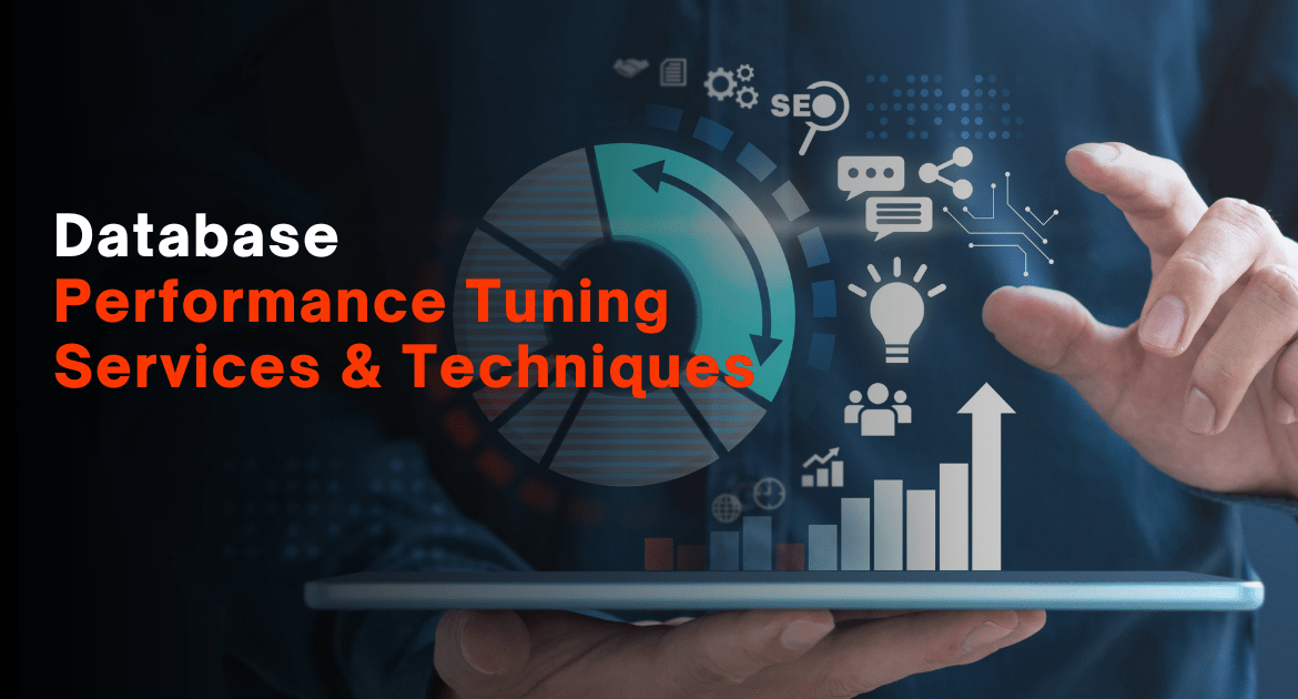 Database Performance Tuning Services & Techniques