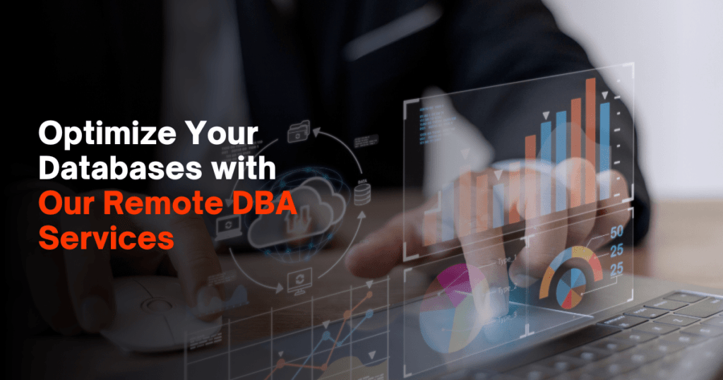 Optimize Your Databases with Our Remote DBA Services