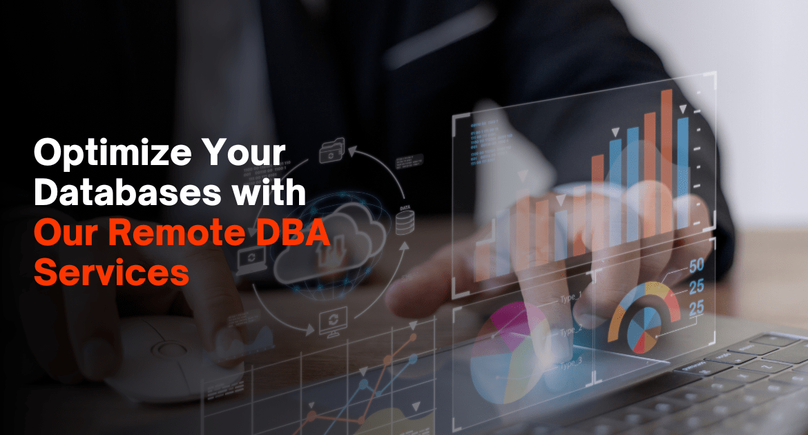 Optimize Your Databases with Our Remote DBA Services