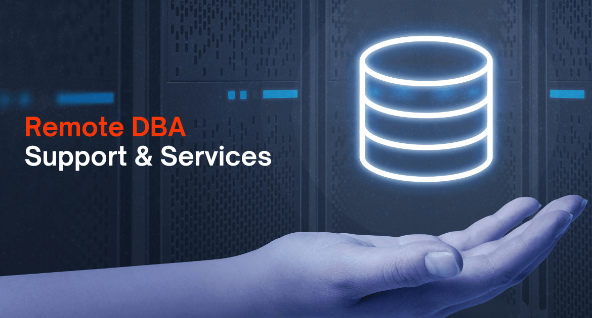 Remote DBA Support and Services