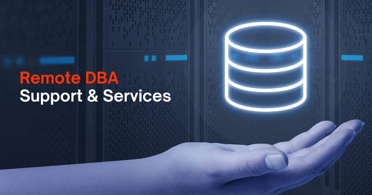 Remote DBA Support and Services