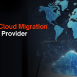 Trusted Cloud Migration Services Provider in India, UAE, & the US