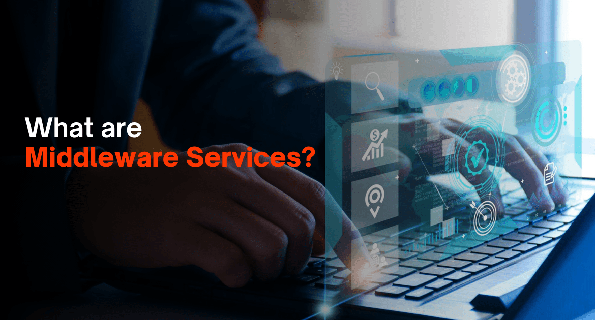 Middleware Services