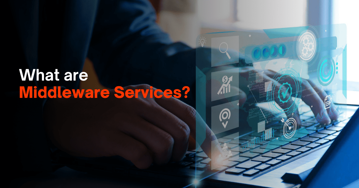 Middleware Services