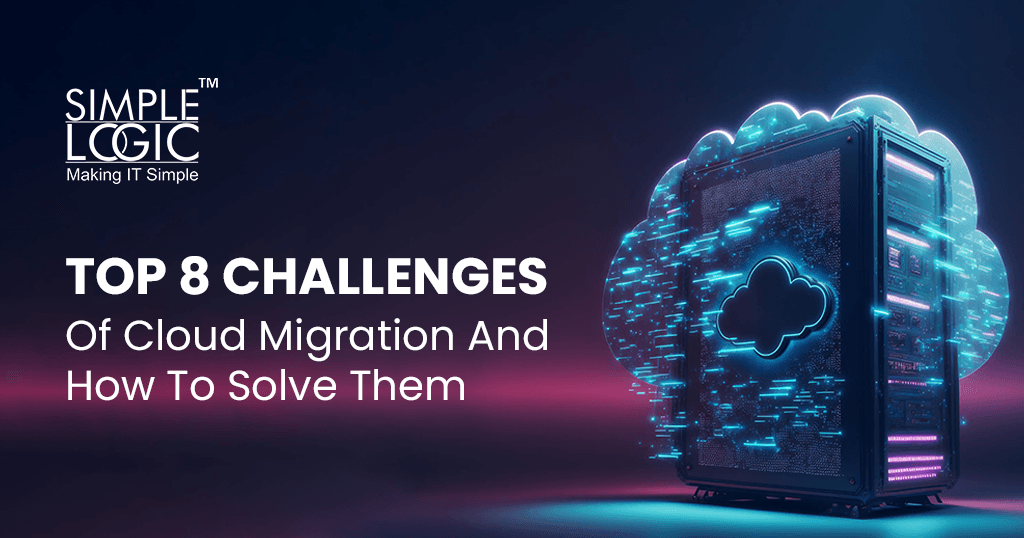 Top 8 Challenges of Cloud Migration