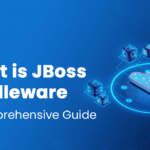 What is JBoss Middleware? (A Comprehensive Guide)